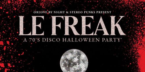 Le Freak: A 70's Disco Halloween Party