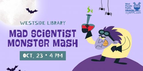 Mad Science Monster Mash! at Westside Library