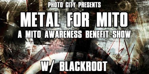Metal For Mito - A Mito Awareness Benefit Show