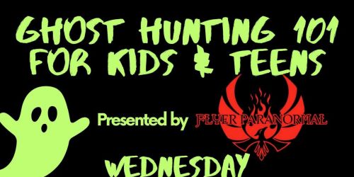Ghost Hunting 101 for Kids & Teens