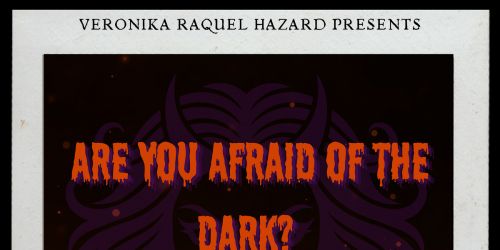 Are You Afraid of the Dark: A Burlesque and Draglesque Revue