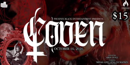 \ud83d\udd2e PHOENIX BLACK ENTERTAINMENT PRESENTS: COVEN \ud83d\udd2e 