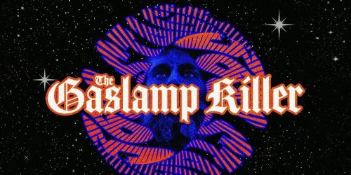 The Gaslamp Killer