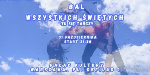 BAL WSZYSTKICH \u015aWI\u0118TYCH - TU SI\u0118 TA\u0143CZY