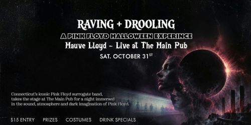 MAUVE LLOYD: Raving and Drooling- A Pink Floyd Halloween Experience
