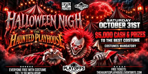 "THE HAUNTED PLAYHOUSE" HALLOWEEN NIGHT @ PLAYOFFS
