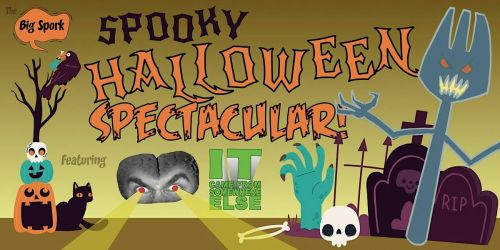 The Big Spork Spooky Halloween Spectacular