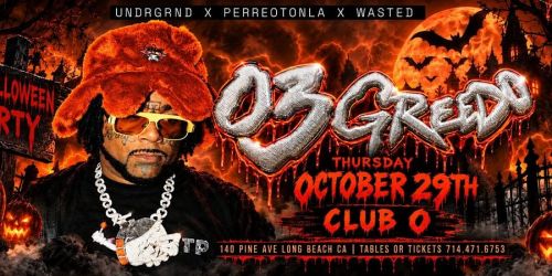 03 GREEDO LIVE @ CLUB O LONG BEACH [18+]