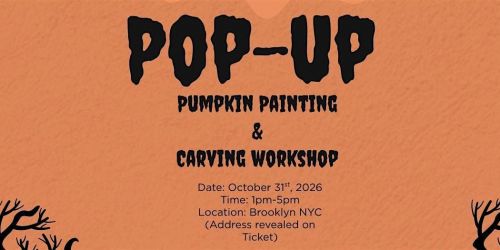 Pop Up Shop & Pumpikin Carving\/Painting Workshop