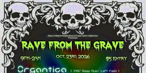 Rave from the Grave 