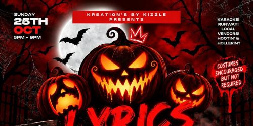 KREATIONS BY KIZZLE PRESENTS LYRICS AND LOOKS HALLOWEEN EDITION