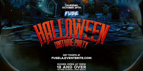 FUSE: Halloween Costume Party 18+ in downtown Long Beach, CA!