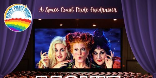 Space Coast Pride's Private Screening of HOCUS POCUS!
