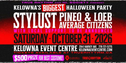 Halloween Massive w\/ Stylust + Pineo & Loeb + Average Citizens : Kelowna