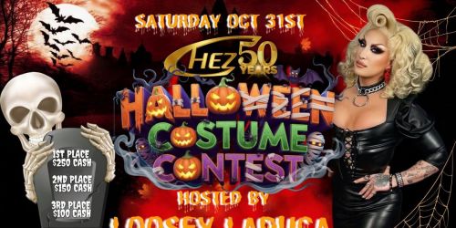 The Chez Celebrates 50 Years with our HALLOWEEN COSTUME CONTEST \ud83c\udf83 Featuring Loosey LaDuca