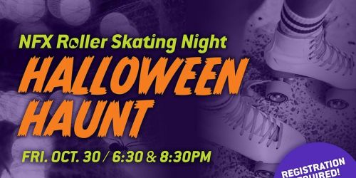 NFX Roller Skating Night - Halloween Haunt