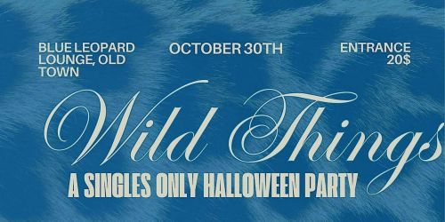 WILD THINGS - Singles Only Halloween Party