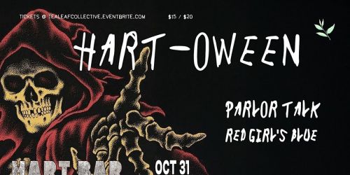Hartoween! w\/ Red Girl's Blue \/ Parlor Talk \/ Confuse Them \/ TBD