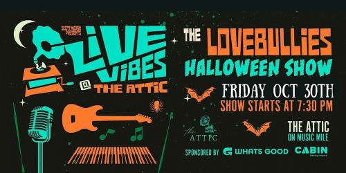 THE LOVEBULLIES HALLOWEEN SHOW