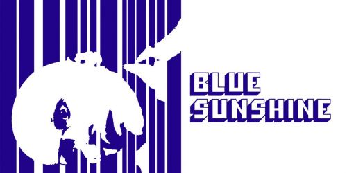 Psych-Out Cinema: BLUE SUNSHINE - New 4K Restoration! 