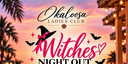 Witches Night Out - Okaloosa Ladies Club - Halloween Event