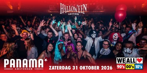 We All Love 90's 00's 10's - Halloween Edition - Panama Amsterdam