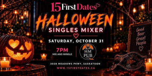 The 15FirstDates Saskatoon Halloween Singles Mixer