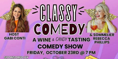 Classy Comedy: A Wine Tasting Comedy Show