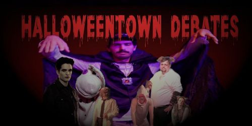 The Halloweentown Debates: A Comedy of Terrors!