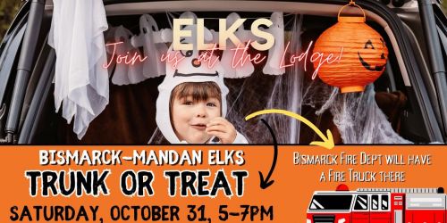 TRUCK OR TREAT at Bismarck Elks