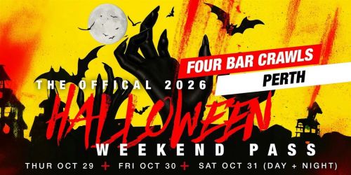 The Fright Crawl | Perth Halloween Weekend Pass 2026 | All 4 Crawls