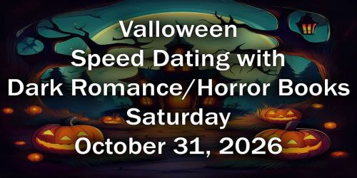 Valloween Speed Dating with Dark Romance\/Horror Books!