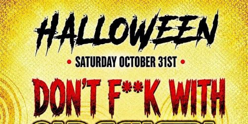 Don't F**K With The Old School Halloween