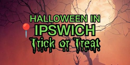 Halloween in Ipswich - Trick or Treat