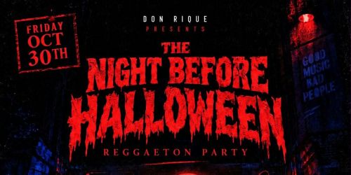 The Night Before Halloween Reggaeton Party at Don Rique | NYC Events Guide