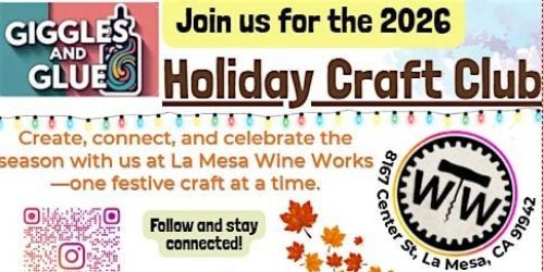 La Mesa Wine Works Holiday Craft Club: December 2026