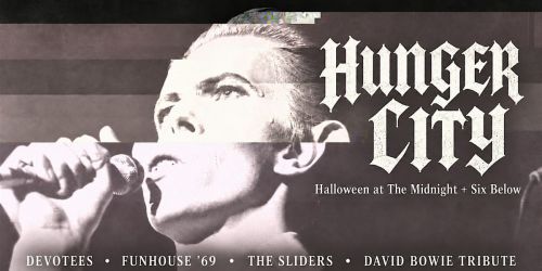 HUNGER CITY: Halloween at The Midnight + Six Below