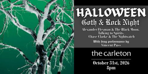 HALLOWEEN Goth & Rock Night Live at The Carleton