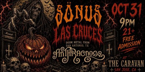 S\u00d6NUS \u2022 Las Cruces \u2022 Anthracnose | Halloween Riff Massacre at The Caravan