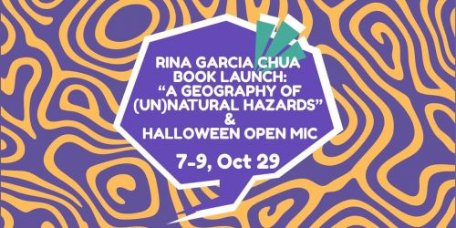 Rina Garcia Chua \u201cA Geography of (Un)Natural Hazards\u201d Book Launch
