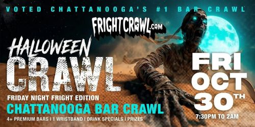 The Fright Crawl | Chattanooga Halloween Bar Crawl 2026 | Fri, Oct 30